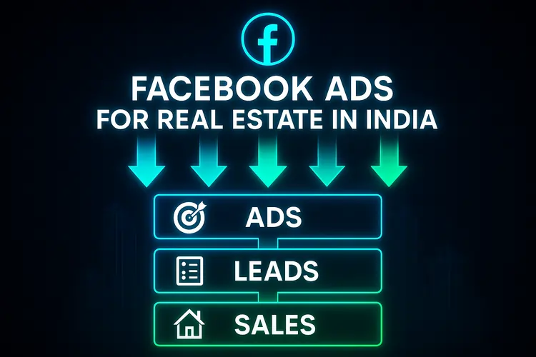 Best Facebook Ads for Real Estate in India
