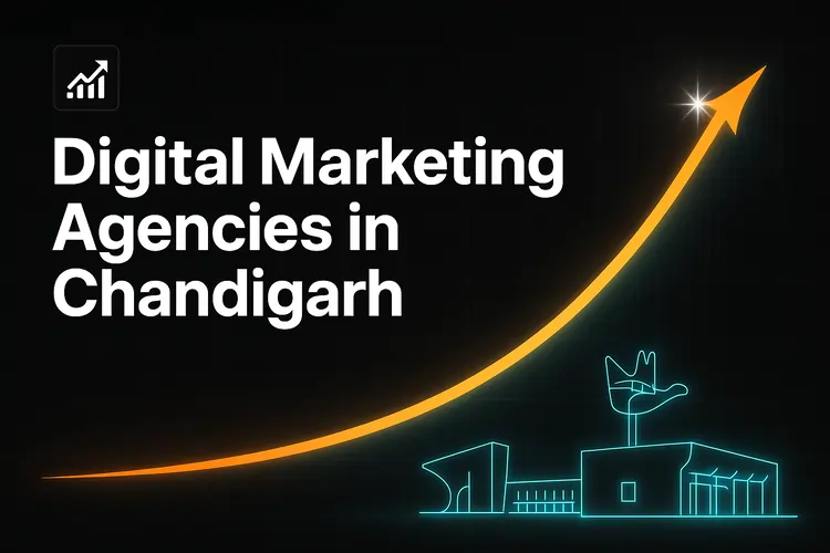 Read more about the article Best Digital Marketing Agencies in Chandigarh (2025)