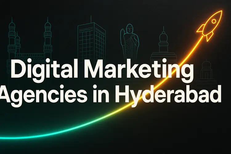 Read more about the article Best Digital Marketing Agencies in Hyderabad (2025)