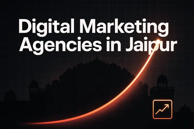 Read more about the article Best Digital Marketing Agencies in Jaipur (2025)