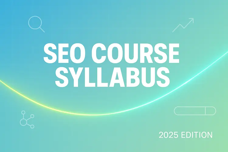Read more about the article SEO Course Syllabus in India 2025 | SEO Modules & Training