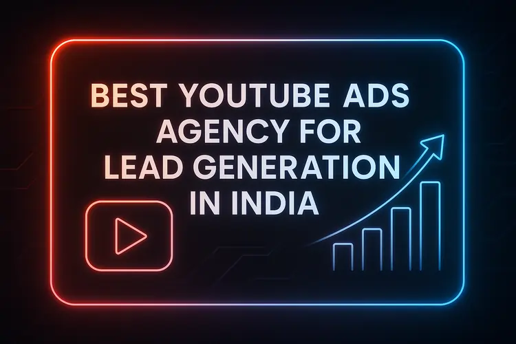 YouTube Ads Agency for Lead Generation