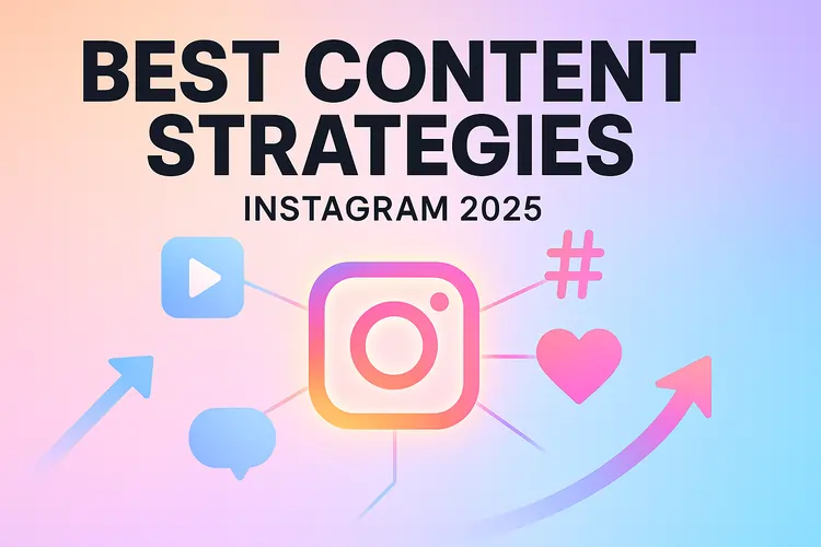 Read more about the article Best Content Strategies for Instagram in 2025