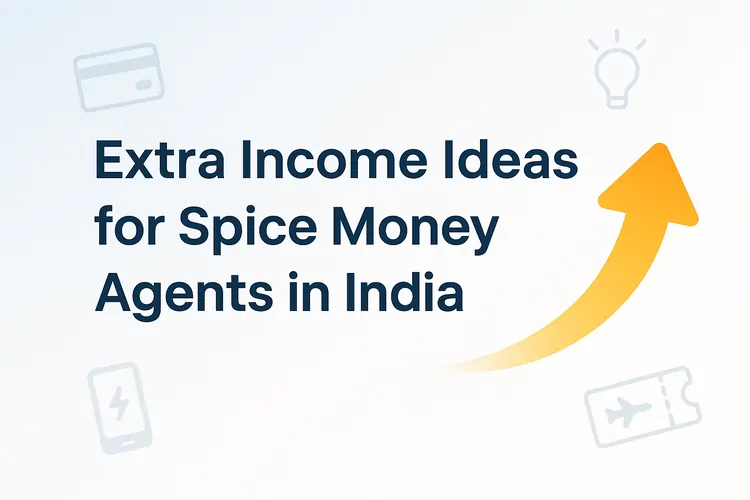 Read more about the article Extra Income Ideas for Spice Money Agents in India