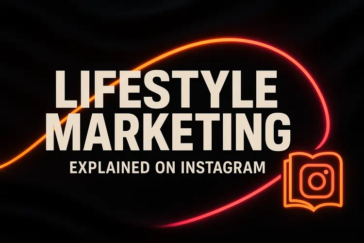 Lifestyle marketing on Instagram Explained