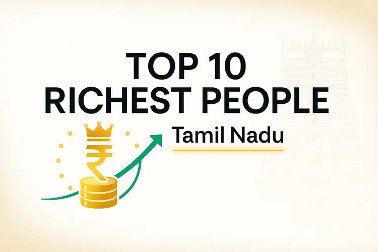 Top 10 Richest People in Tamil Nadu Ranked