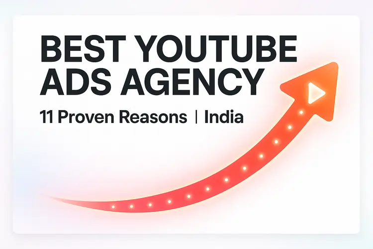 Top YouTube Ads Agency in India 11 reasons