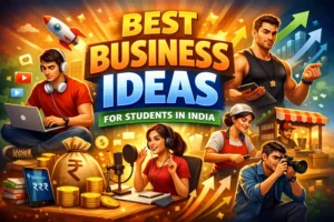 Best Business Ideas for Students in India