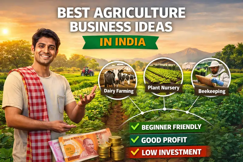 Top 20 Agriculture Business Ideas in India