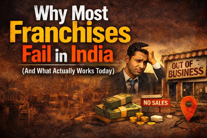 Why Most Franchises Fail in India